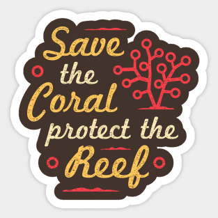 Save The Coral Protect The Reef Sticker